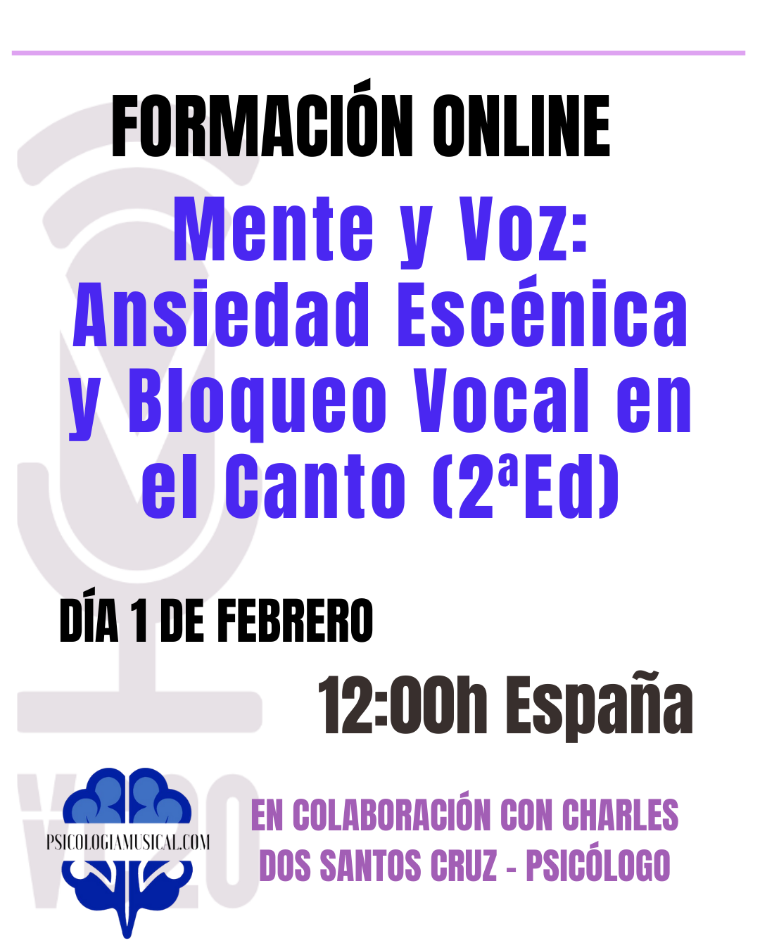 MENTE Y VOZ: Ansiedad escénica y bloqueo vocal en el canto (formación online)(2a Edición)